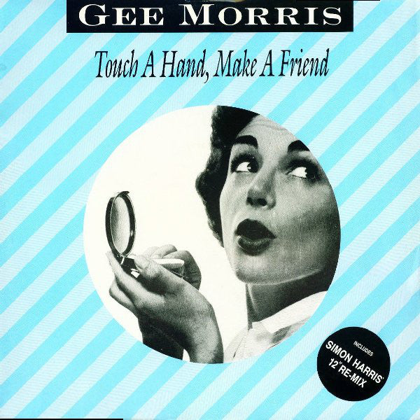 Gee Morris : Touch A Hand, Make A Friend (12")