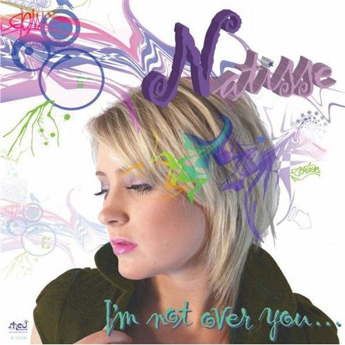 Natisse : I'm Not Over You... (CDr, Single, Promo)