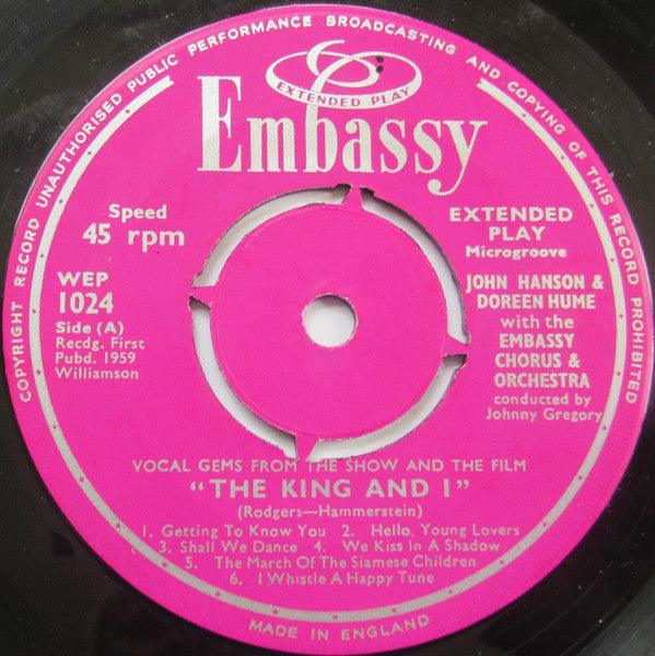 John Hanson (3) & Doreen Hume With The Embassy Singers & Players Conducted By John Gregory : Vocal Gems From The Show And The Film "The King And I" And "Oklahoma" (7", EP)