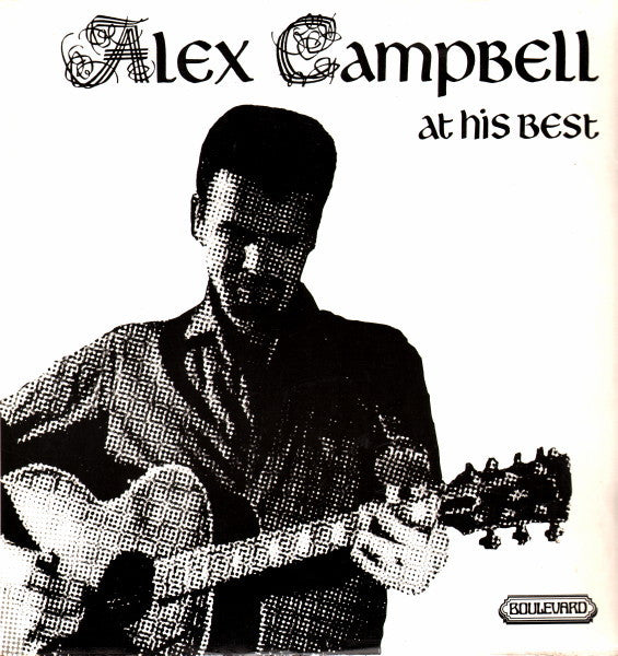 Alex Campbell (2) : Alex Campbell At His Best (LP, Album)