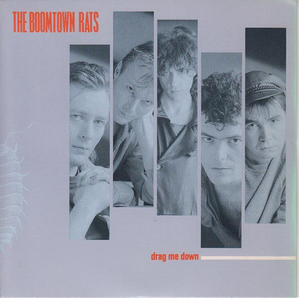 The Boomtown Rats : Drag Me Down (7", Single)