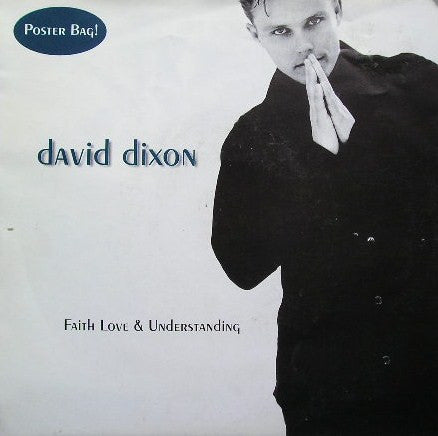 David Dixon : Faith Love & Understanding (7", Single, Pos)