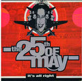 The 25th Of May : It's All Right (7")