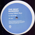 The Beat Mungerz : Loves Taken Over (12")