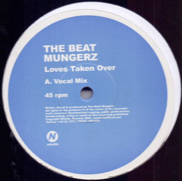 The Beat Mungerz : Loves Taken Over (12")