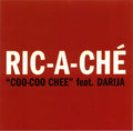 Ric-A-Che Feat. Darija (2) : Coo-Coo Chee (CD, Single, Promo)