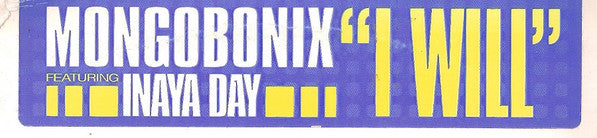 Mongobonix Featuring Inaya Day : I Will (12")