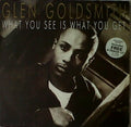 Glen Goldsmith : What You See Is What You Get (LP, Album + 12", Single + Gat)