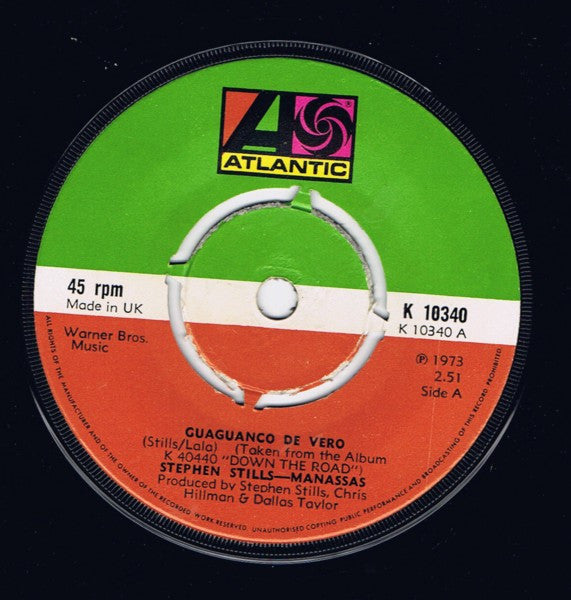 Stephen Stills - Manassas : Guaguanco De Vero / Down The Road (7", Single, Pus)