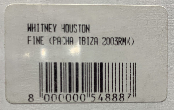 Whitney Houston : Fine (Pacha Ibiza 2003 Rmx) (12")