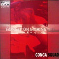 Conga Squad : Keep On Moving (12")
