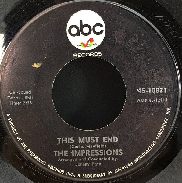 The Impressions : Can't Satisfy / This Must End (7")