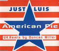Just Luis : American Pie (CD, Single)