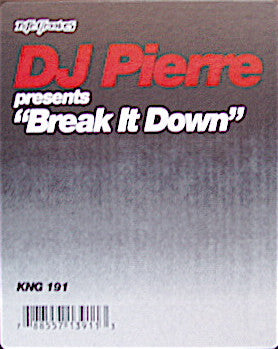 DJ Pierre : Break It Down (12")