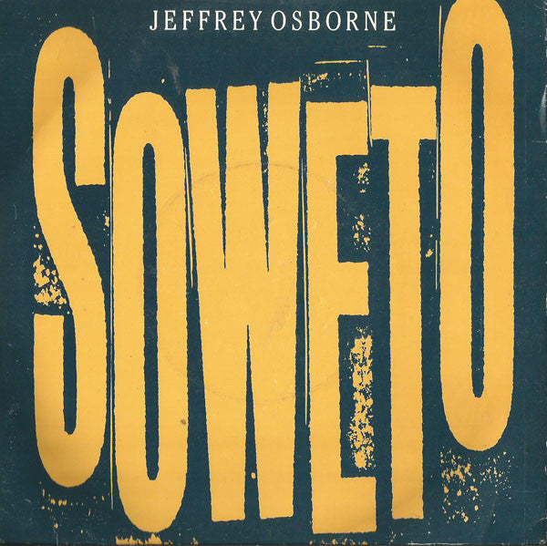 Jeffrey Osborne : Soweto (7")