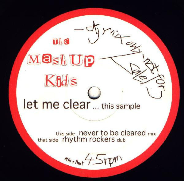 The Mash Up Kids : Let Me Clear... This Sample (12")