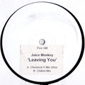 Juice Monkey : Leaving You (12", W/Lbl, Sti)