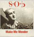 S.O.B. (2) : Make Me Wonder (7")