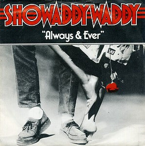 Showaddywaddy : Always & Ever (7", Single)