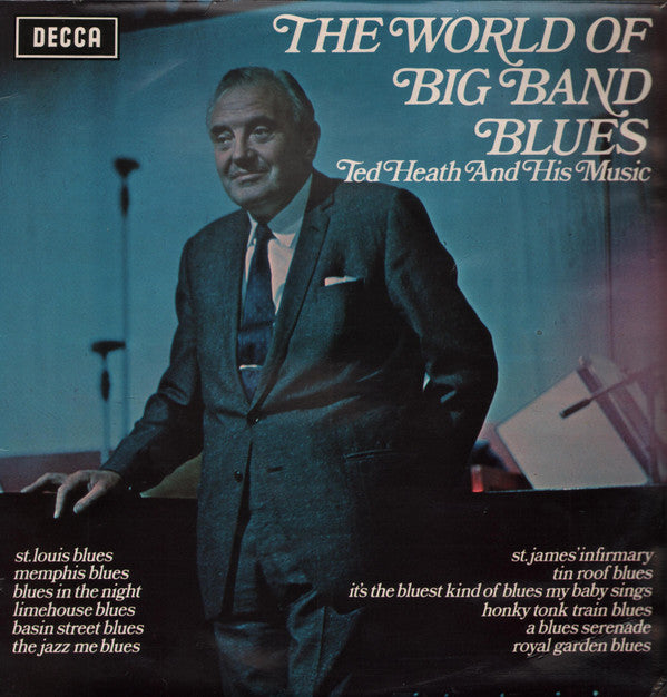 Ted Heath And His Music : The World Of Big Band Blues (LP, Album, RE)
