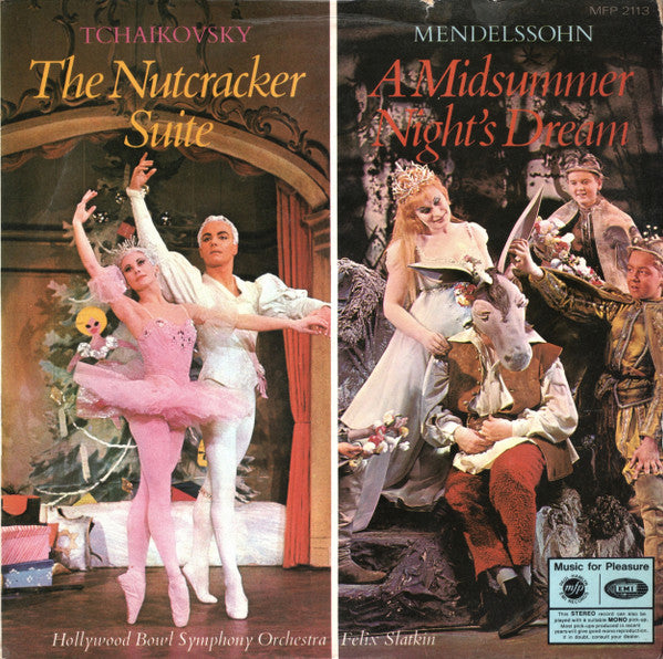 Pyotr Ilyich Tchaikovsky / Felix Mendelssohn-Bartholdy - The Hollywood Bowl Symphony Orchestra, Felix Slatkin : The Nutcracker Suite / A Midsummer Night's Dream (LP)