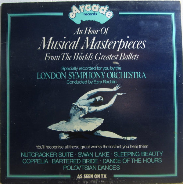 London Symphony Orchestra Conducted By Ezra Rachlin : An Hour Of Musical Masterpieces (LP, Album)