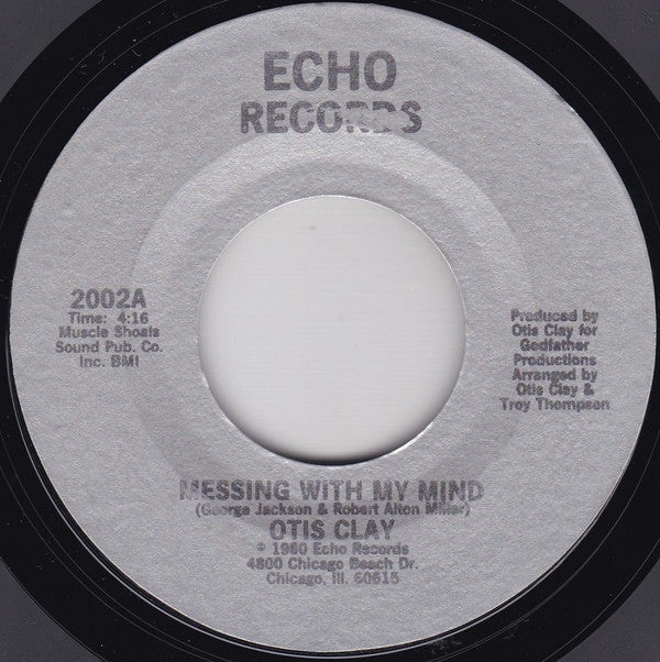 Otis Clay : Messing With My Mind (7", Single, Styrene)