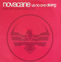 Novacane (2) Vs No One Driving : Love Be My Lover (Playa Sol) (12")