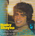 Ricky Shayne : Ich Mache Keine Komplimente (7", Single)