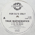True Mathematics : For The Money / K.A.O.S.S. (12", Single, Promo)