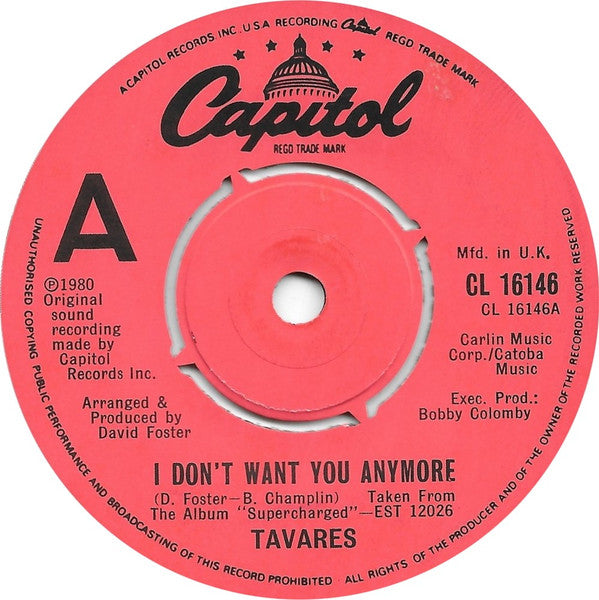 Tavares : I Don't Want You Anymore (7")