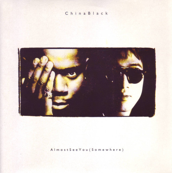 China Black : Almost See You (Somewhere) (7")