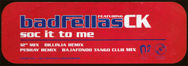Badfellas Featuring Clive King : Soc It To Me (12", Promo)