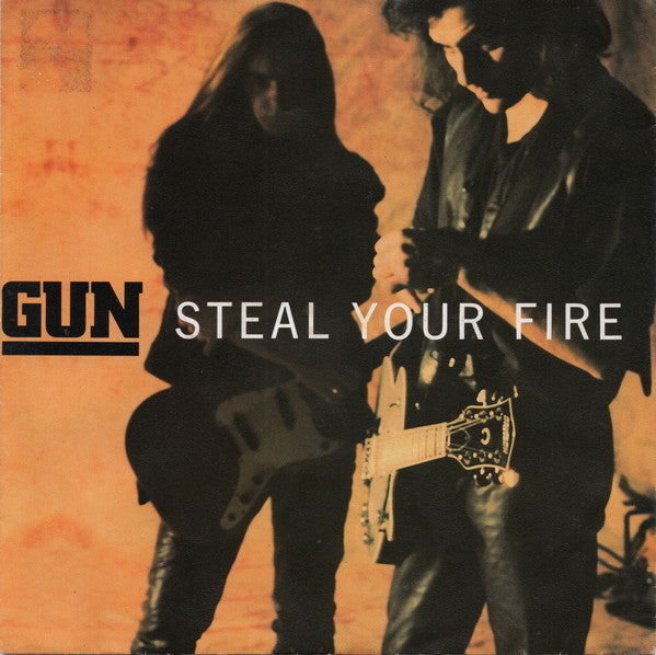 Gun (2) : Steal Your Fire (7", Single)