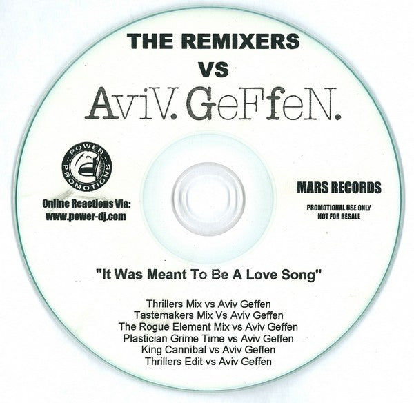 Aviv Geffen : It Was Meant To Be A Love Song - The Remixers Vs Aviv. Geffen. (CDr, Single, Promo)