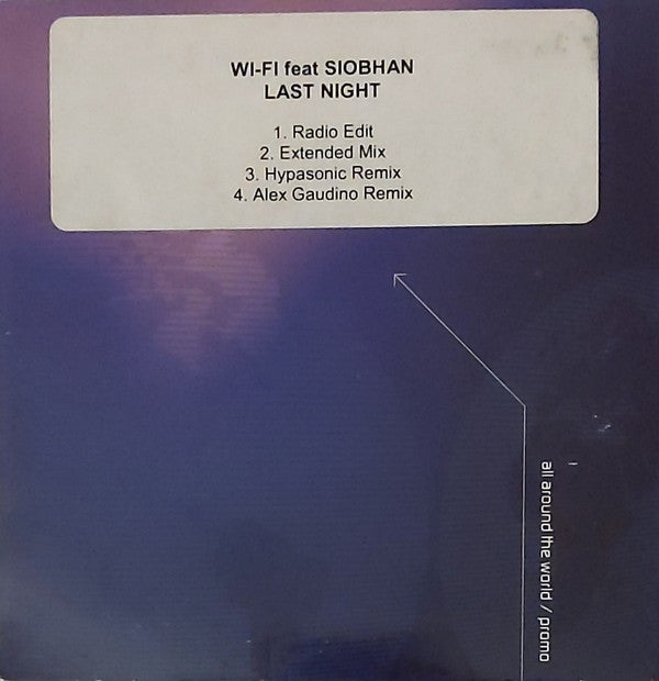 Wi-Fi (2) Feat Siobhan : Last Night (CD, Single, Promo)
