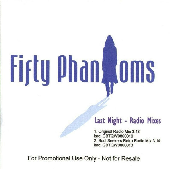Fifty Phantoms : Last Night - Radio Mixes (CDr, Single, Promo)