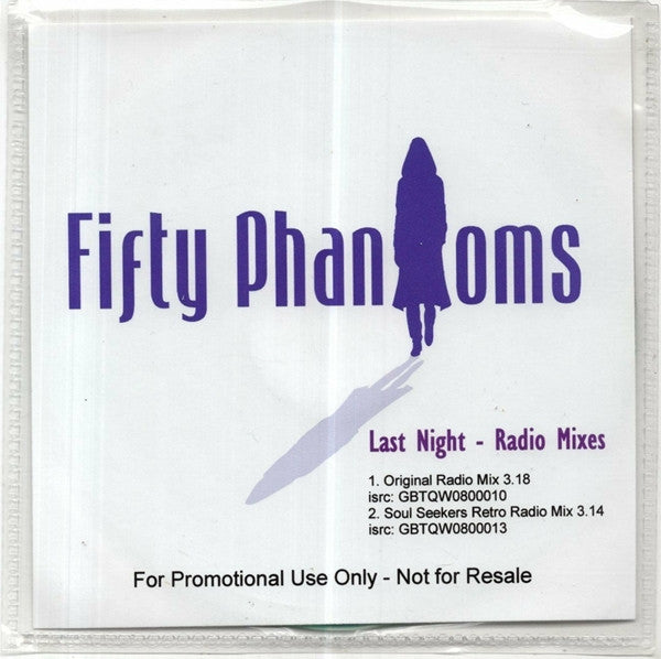 Fifty Phantoms : Last Night - Radio Mixes (CDr, Single, Promo)