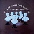 Henry Duke Trio : With A Little Help From Our Friends (LP, Album)