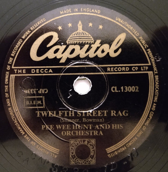 Pee Wee Hunt And His Orchestra : Twelfth Street Rag / Somebody Else, Not Me (Shellac, 10")