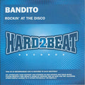 Bandito (2) : Rockin' At The Disco (CDr, Single, Promo)