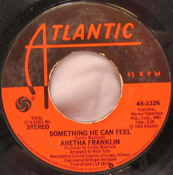 Aretha Franklin : Something He Can Feel / Loving You Baby (7", MO )