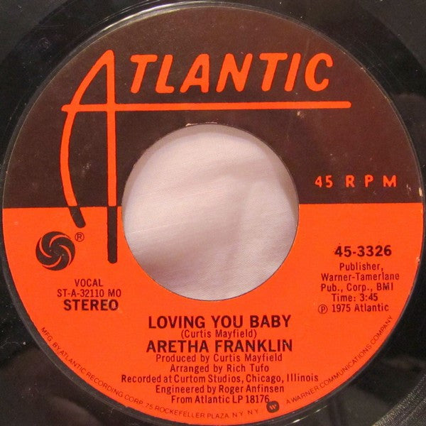 Aretha Franklin : Something He Can Feel / Loving You Baby (7", MO )