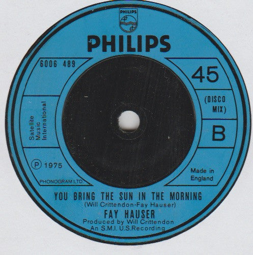 Fay Hauser : You Bring The Sun In The Morning (7")