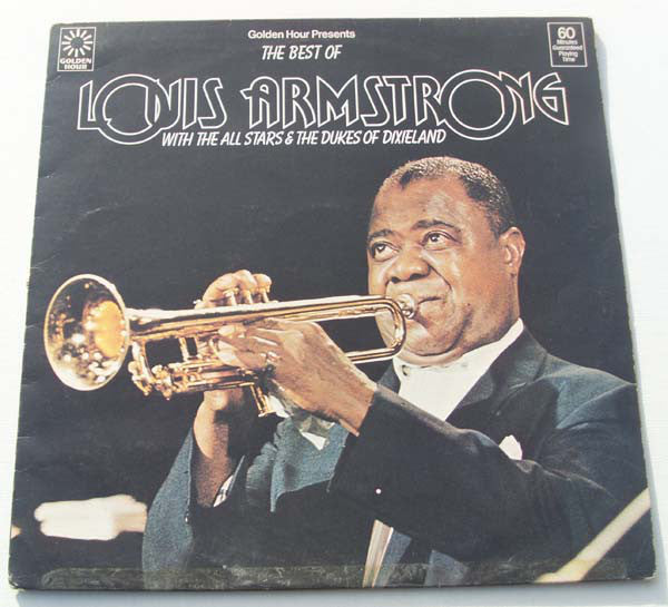 Louis Armstrong And His All-Stars, Louis Armstrong & The Dukes Of Dixieland : The Best Of Louis Armstrong With The All Stars & The Dukes Of Dixieland (LP, Comp)