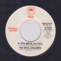 Soul Children : If You Move I'll Fall (7", Mono, Promo)