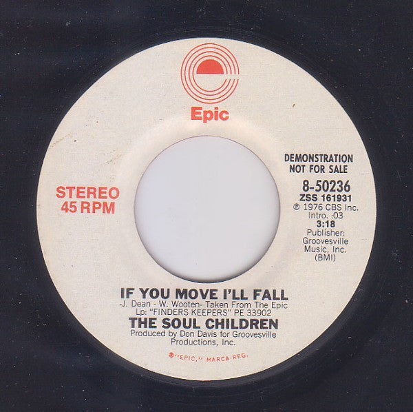 Soul Children : If You Move I'll Fall (7", Mono, Promo)