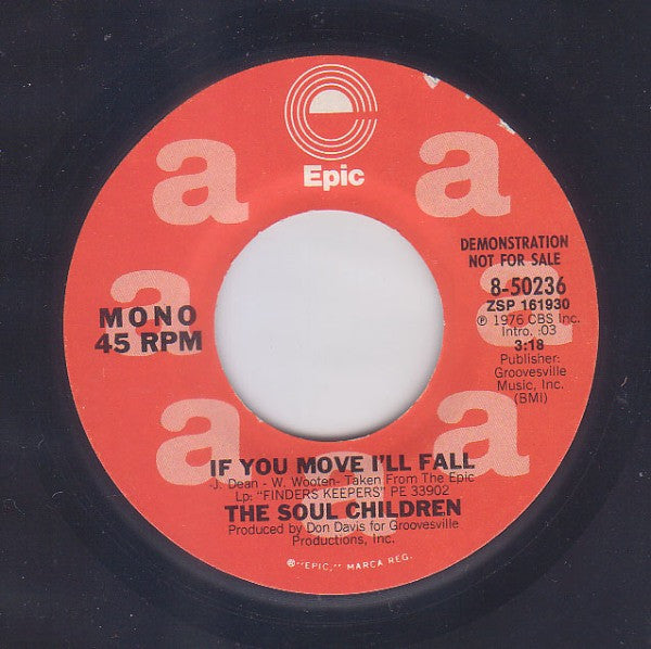 Soul Children : If You Move I'll Fall (7", Mono, Promo)