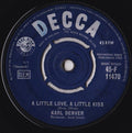 Karl Denver : A Little Love, A Little Kiss (7")