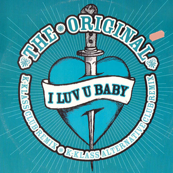 The Original : I Luv U Baby (12")